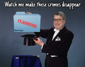 thumb_watch-me-make-these-crimes-disappear-mueller-report-william-barr-46417293